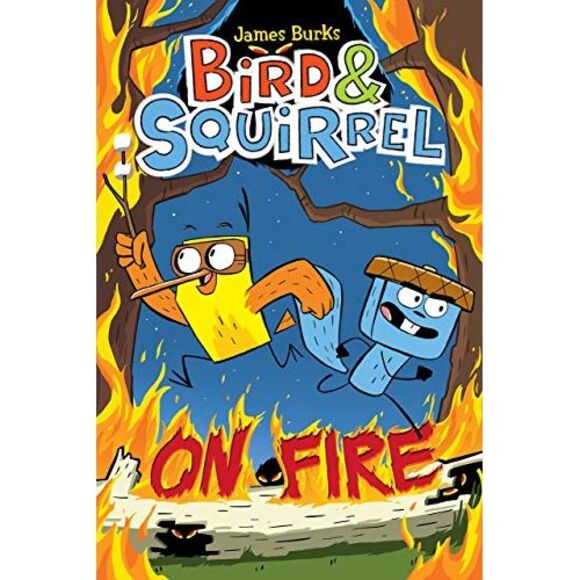 Bird & Squirrel on Fire: A Graphic Novel (Bird & Squirrel #4) -- James Burks - Picture 3 of 4